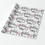 Future Mrs Bide to Be Wedding, Bridal Shower Gift  Wrapping Paper<br><div class="desc">Add some fun to your wedding, bridal shower, or engagement gifts with this cute pink, black and white Future Mrs, wrapping paper. This cute bride to be wedding gift paper will make your present stand out from the rest. Please scroll down to view other wedding and bridal party products you...</div>