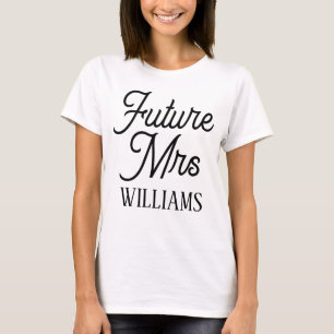 Future Mrs Black Script Custom Last Name Wedding T-Shirt