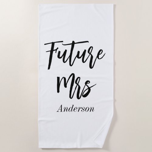 Future Mrs Black White Bachelorette Beach Towel