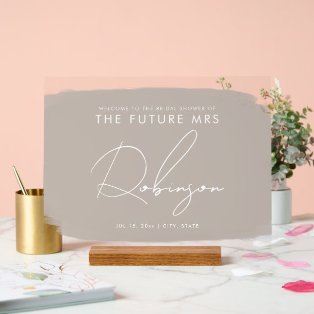 FUTURE MRS Bridal Shower Welcome Paint Beige  Acrylic Sign (Wedding)