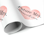 Future Mrs bridal shower wrapping paper for bride<br><div class="desc">Future Mrs bridal shower wrapping paper for bride to be. Vintage pink heart love icon with elegant typography. Add your own name.</div>