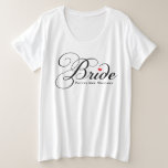 Future Mrs. Bride Black Custom Script Wedding Plus Size T-Shirt<br><div class="desc">Cute and classy white bridal t-shirt with black script Bride design can be customized with your "Future Mrs." name.</div>