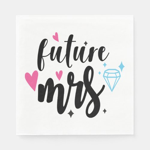 Future Mrs Bride To Be Bridal Shower Engagement Napkins