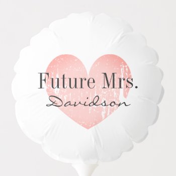 Future Mrs Bride To Be Bridal Shower Party Heart Balloon by logotees at Zazzle