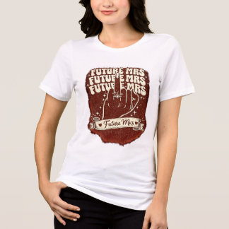 Future Mrs Bride To Be Engagement Party Retro Wedd Tri-Blend Shirt