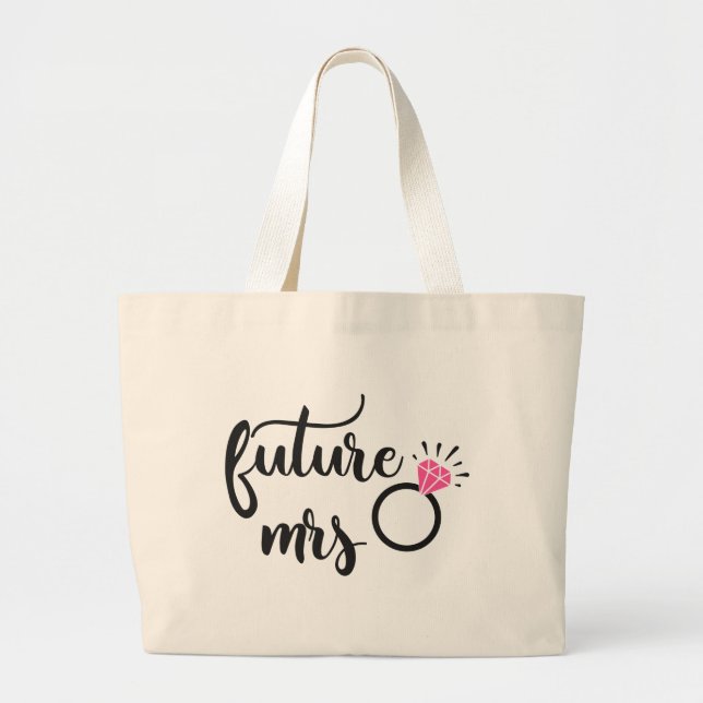 Future Mrs, Bride To Be, Wedding Engagement Bridal Large Tote Bag (Front)