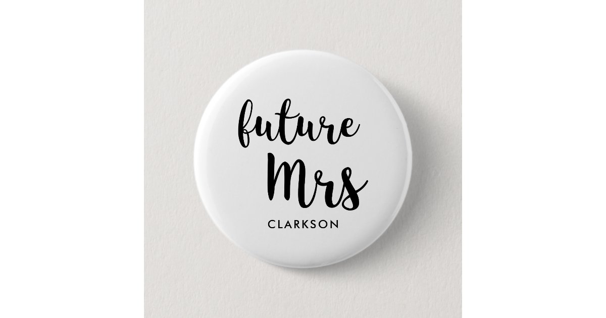 Future Mrs Button | Zazzle