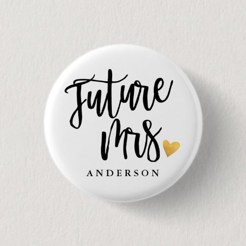 Future Mrs calligraphy personalized Button