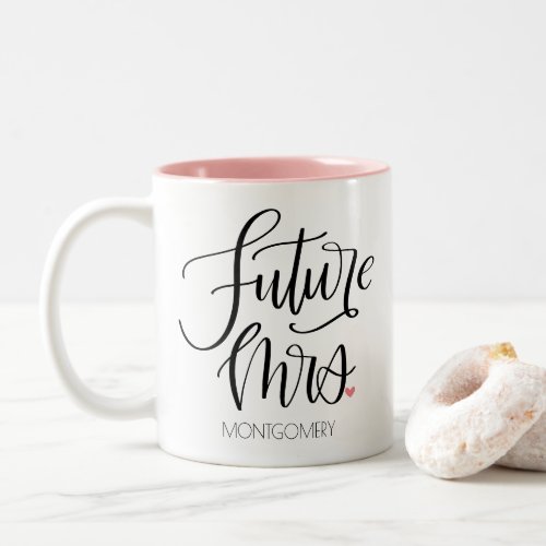 Future Mrs Calligraphy Pink Heart Custom Two_Tone Coffee Mug