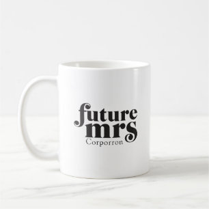 Future Mrs. Coffee Mug