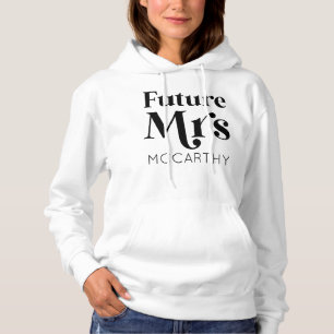Future Mrs. Custom Last Name Bride To Be Fiancé Hoodie