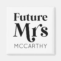 Future Mrs. Custom Last Name Bride To Be Fiancé