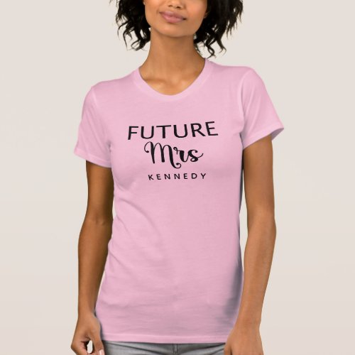 Future Mrs  Custom Name Wedding  T_Shirt