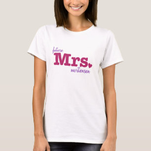 Future Mrs. Customizable T-Shirt