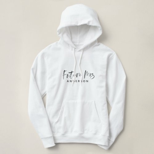 Future Mrs engagement announcement Hoodie
