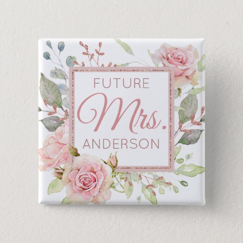 Future Mrs  Engagement  Blush Roses Button