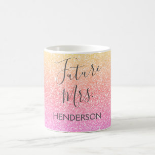 Future Mrs. Glitter Bride Coffee or Tea Cup
