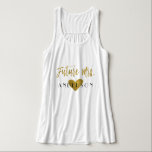 Future Mrs. Gold Foil and White with Heart Tank Top<br><div class="desc">Future Mrs. Faux Gold Foil and White T-Shirt for a Wedding,  Bridal Shower,  Bachelorette Party,  Wedding Celebration.</div>