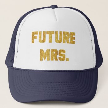 Future Mrs Gold Goil Bride Hat by CreationsInk at Zazzle
