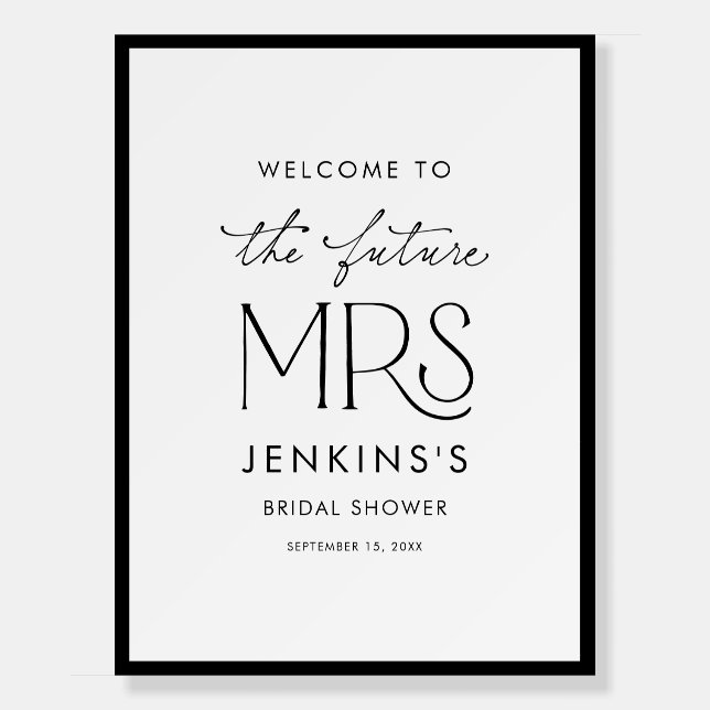 Future Mrs Modern Bridal Shower Welcome Sign (Front)