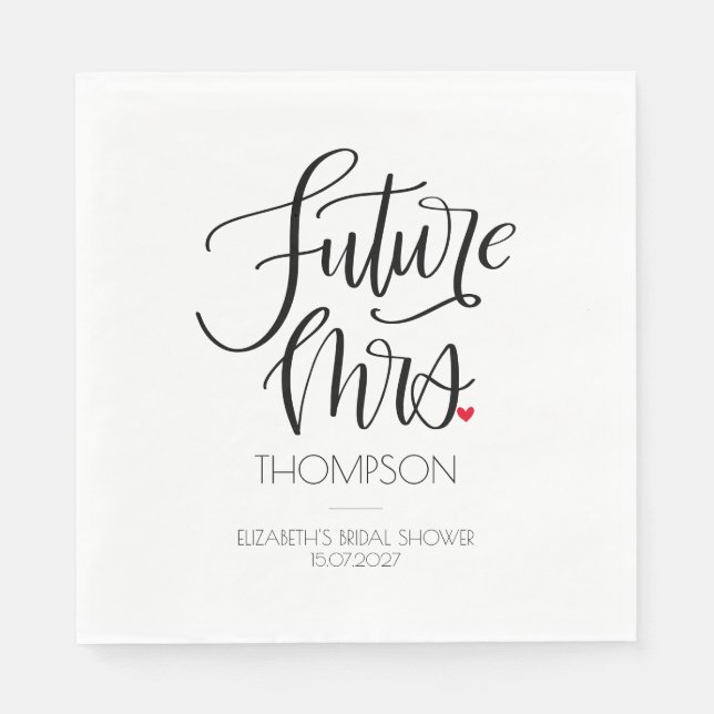Future Mrs Modern Calligraphy Heart Bridal Shower Napkins (Front)