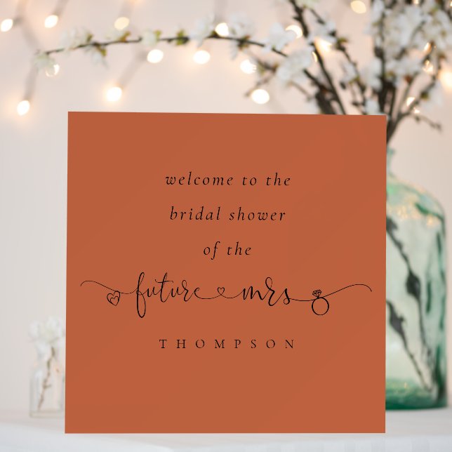 Future Mrs Name Welcome Bridal Shower Terracotta Foam Board (In Situ (Wedding))