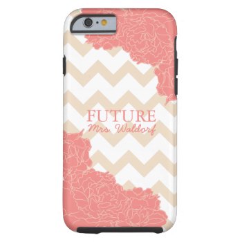 Future Mrs. Peonies And Chevron Tough Iphone 6 Case by Jmariegarza at Zazzle