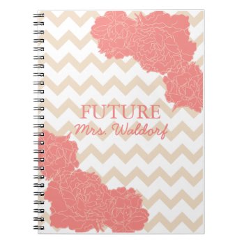 Future Mrs. Peonies And Chevron Notebook by Jmariegarza at Zazzle