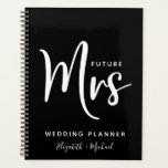 Future Mrs Personalized Black Wedding Planner<br><div class="desc">Minimal modern "Future Mrs" personalized black and white wedding planner. "Mrs" is written in a large elegant white script,  and you can personalize with your names.</div>