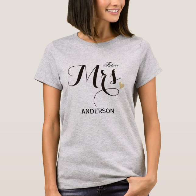 Future Mrs. Personalized Calligraphy-2 T-Shirt (Front)