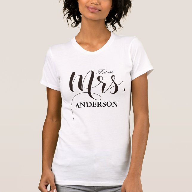 Future Mrs. Personalized Calligraphy T-Shirt (Front)