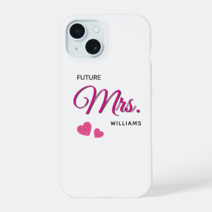 Future Mrs Personalized Wedding Design  iPhone 15 Case