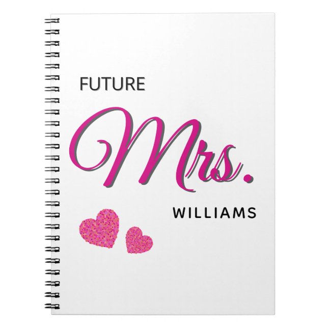 Future Mrs Personalized Wedding Design  Notebook (Front)