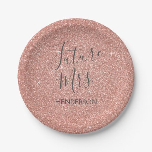 Future Mrs Rose Gold Blush Pink Sparkle Glitter Paper Plates