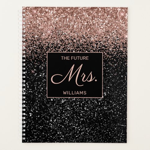 Future Mrs Rose Gold Glitter Black Sparkle Wedding Planner