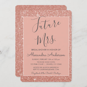 Future Mrs, Rose Gold Glitter Bridal Shower Invitation