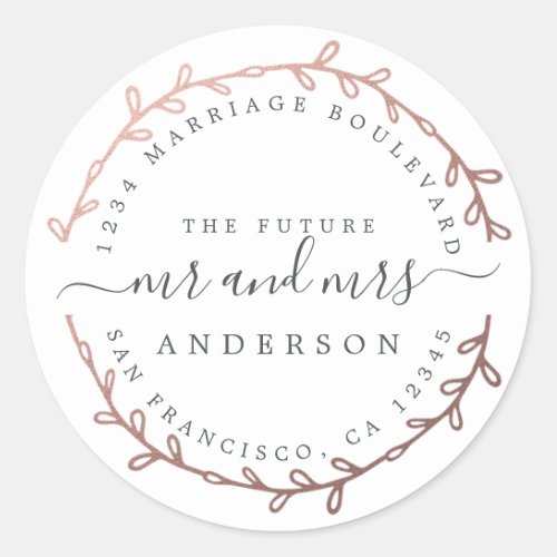 Future Mrs Rose Gold Wreath Wedding Return Address Classic Round Sticker