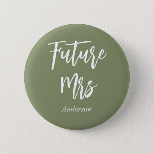 Future Mrs Sage Green Bride Button