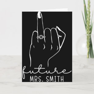 Future Mrs. Smith New Bridal To Be Fiance Bachelor Card
