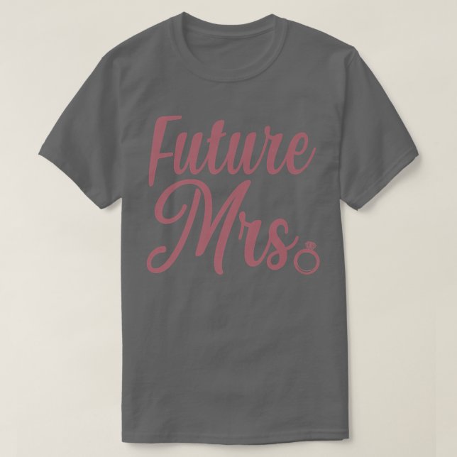 Future Mrs T-Shirt (Design Front)