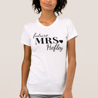 Future Mrs T-Shirt