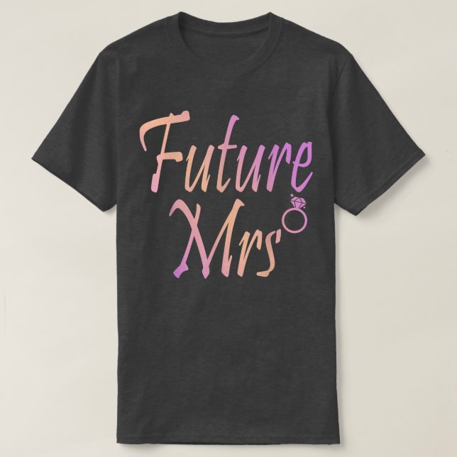 Future Mrs T-Shirt (Design Front)