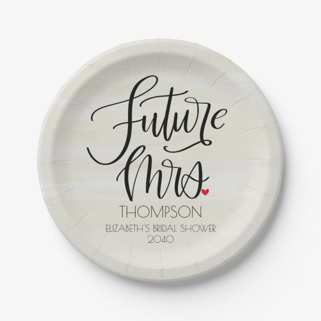 Future Mrs Whimsy Calligraphy Bridal Shower  Paper Plates (Front)