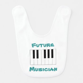 Future Musician Bib by CreativeCantonMusic at Zazzle