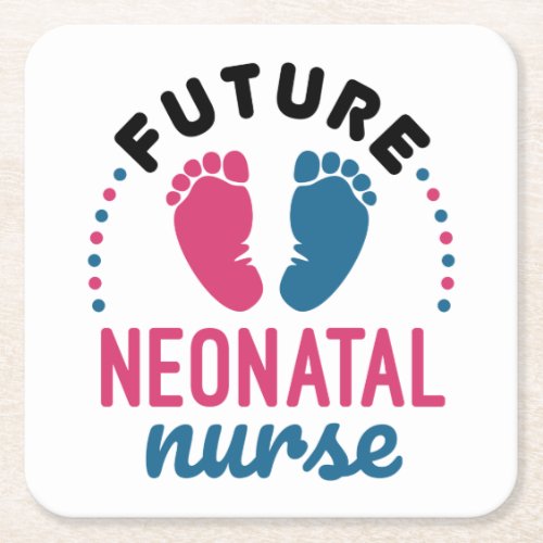 Future Neonatal Nurse Preemie NICU Nursing Square Paper Coaster