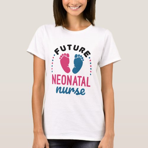 Future Neonatal Nurse Preemie NICU Nursing T_Shirt