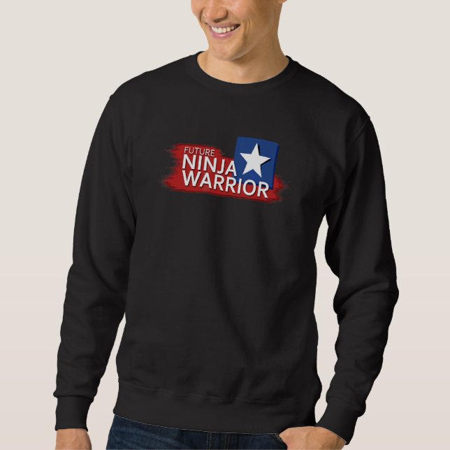 Future Ninja Warrior Ninja Warrior  Ninja Training Sweatshirt (Front)