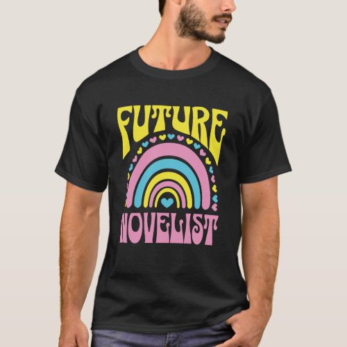 Future Novelist Bright Retro Rainbow Novelists Tra T_Shirt