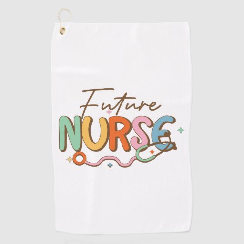 Future Nurse      Golf Towel