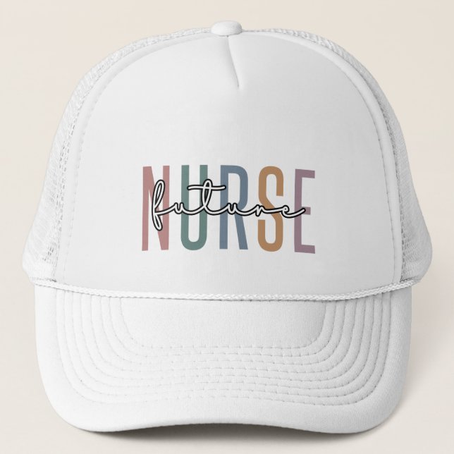 Future Nurse | Nurse in training gifts Trucker Hat (Front)